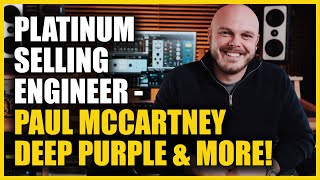 Justin Cortelyou: Platinum Selling Engineer (Paul McCartney, Deep Purple, and more!)