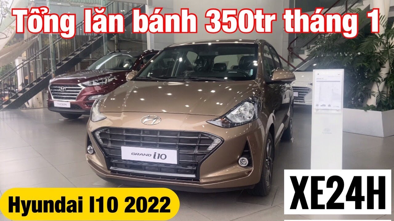 Giá xe Hyundai I10 2022 giảm Mạnh tháng 1. Tổng lăn... - youtube