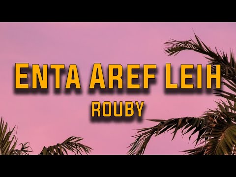 Rouby - Enta Aref Leih Sowed & Reverb Tiktok