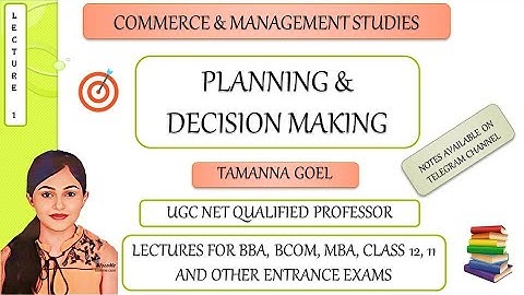 Planning | Decision Making | Principles of Management | Elements of Management | Lecture 1