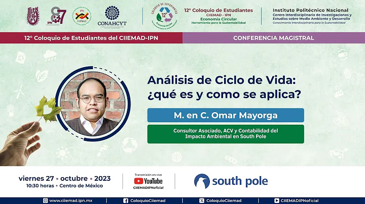 🎤 CONFERENCIA MAGISTRAL Análisis de Ciclo de Vida: ¿qué es y como se aplica?