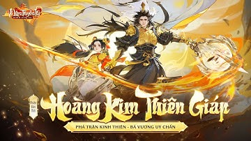 PHIÊN BẢN MỚI HOÀNG KIM THIÊN GIÁP - VÕ LÂM TRUYỀN KỲ MOBILE