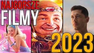 Najgorsze Filmy 2023 Roku Które Nas Zawiodły