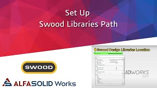Set up SWOOD Design libraries path & Templates