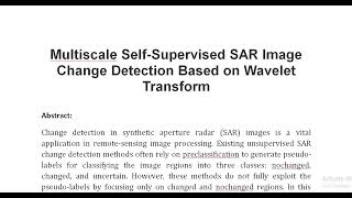 Multiscale Self Supervised SAR Image Change Detection Based on Wavelet Transform