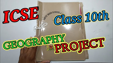 Project View of ICSE Class 10th Geography || Semester 1|| It
