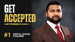 Stand out in 2024 Dental School Admission Cycle | Get Accepted to Dental School this Year