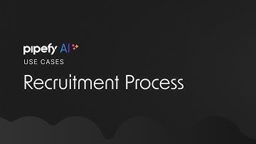 Pipefy AI for Recruitment Process