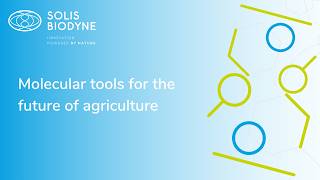 Molecular tools for the future of agriculture
