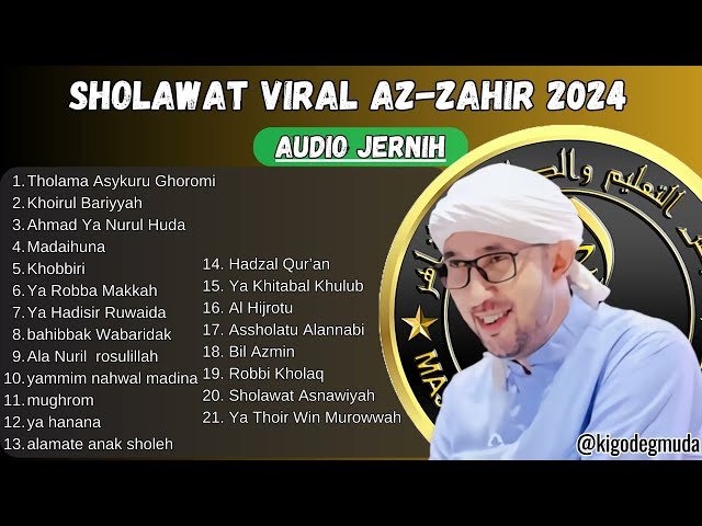 AZ ZAHIR FULL ALBUM YA MIM NAHWAL MADINA  SHOLAWAT  VIRAL TIKTOK AUDIO JERNIH FULL BASS class=