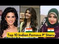 Top 10 best indian prnstars of 2024  top pstars from indian ethnicity