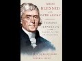 Most Blessed of the Patriarchs: Thomas Jefferson and the Empire of the Imagination