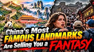China’s Most Famous Landmarks Are Selling You a Fantasy