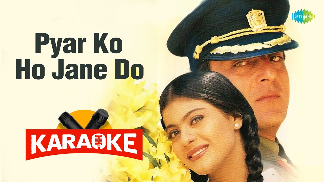 Pyaro Lakho Pyar Ko Ho Jane Do - Karaoke with Lyrics | Kumar Sanu | Lata Mangeshkar ...
