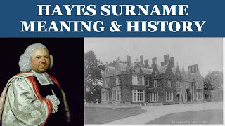 Hayes Surname History