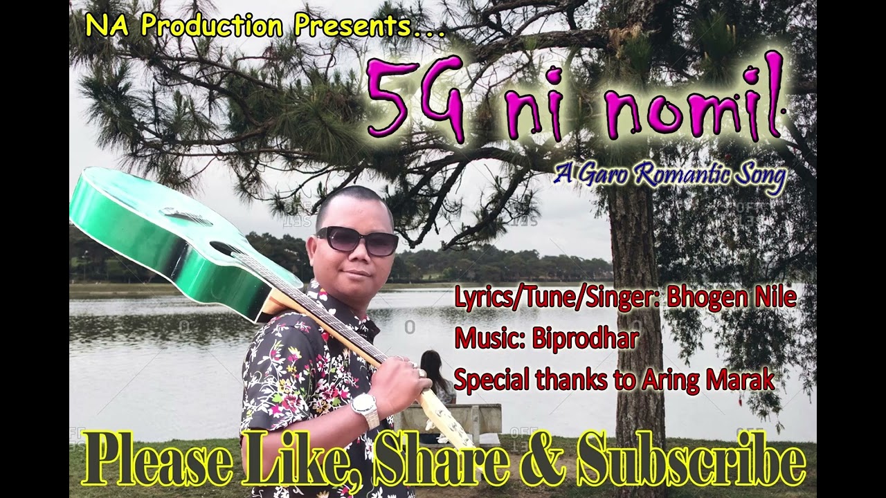 5G ni Nomil A Garo Romantic viral song Singer Bhogen Nile
