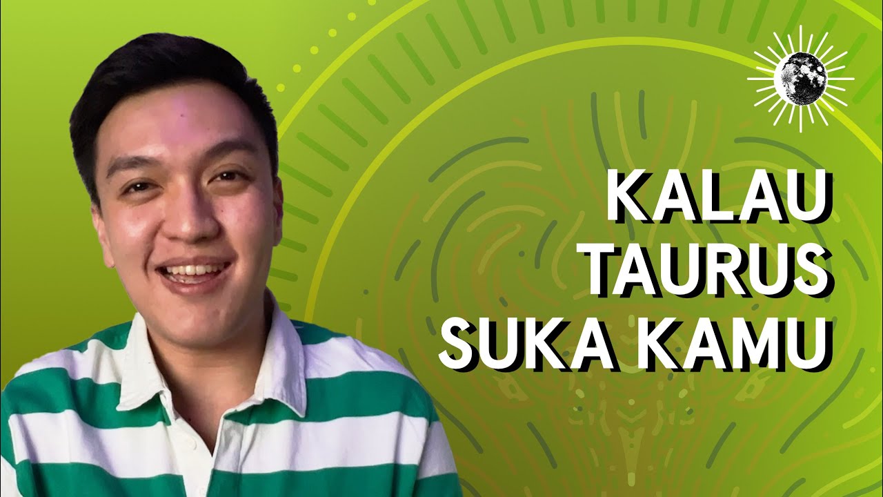 8 PERTANDA JELAS KALAU TAURUS SUKA SAMA KAMU 🔮