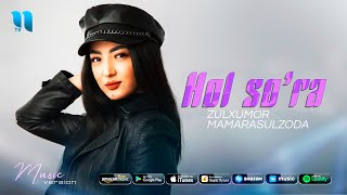 Zulxumor Mamarasulzoda - Hol so'ra (audio 2021)