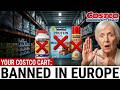 BANNED IN EUROPE BUT SOLD AT YOUR COSTCO