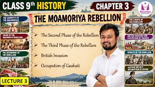 Second & Third Phase of Rebellion|British Invasion|Occupation of Gauhati|Class9|History|Ch-3|Lec-3