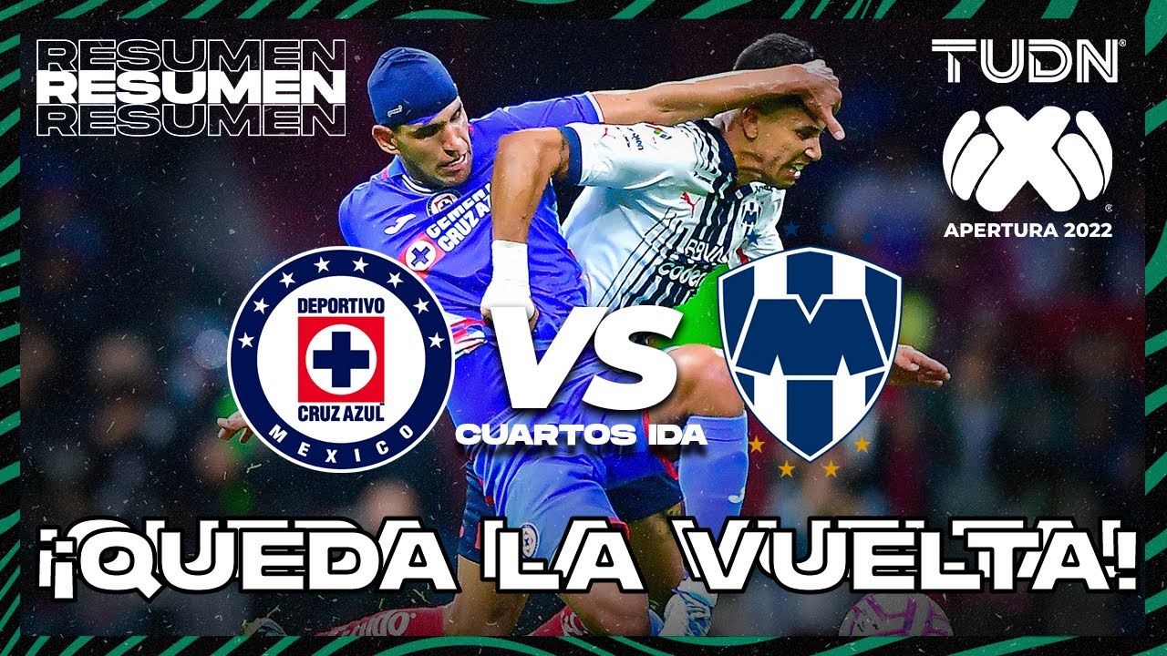 Resumen | Cruz Azul vs Rayados | Liga Mx AP2022 - Cuartos IDA | TUDN