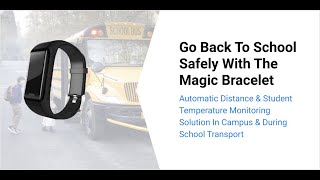 Magic Bracelet for auto student temperature check & auto social distancing alerts screenshot 4