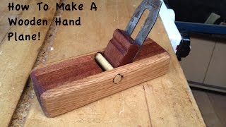 How To Make A Wooden Hand Plane