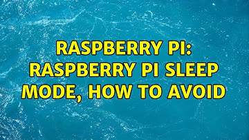 Raspberry Pi: Raspberry Pi sleep mode, how to avoid (8 Solutions!!)