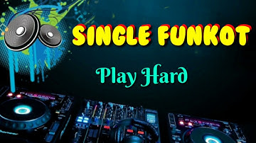 Play Hard • Dennie Rmx • Single Funkot