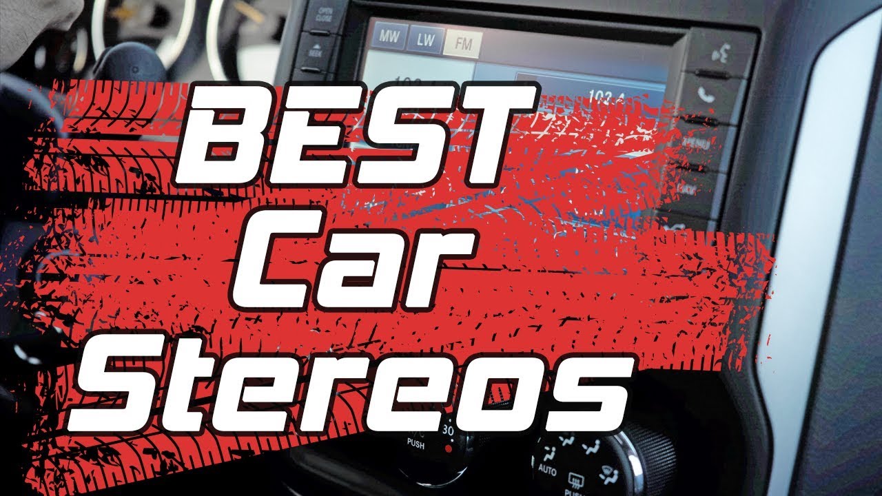 Best Car Stereo 2019 15 TOP Rated Car Stereos (Double Din, Single Din