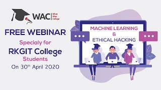 WAC Webinar - Exclusive for RKGIT Students | 30th April