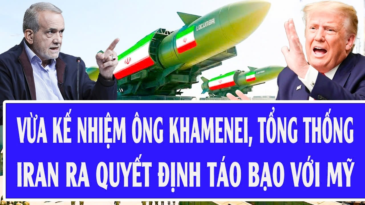 Vừa kế nhiệm ông Khamenei, tổng thống Iran ra quyết định táo bạo với Mỹ