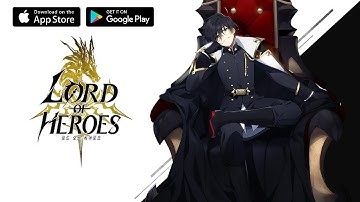 Lord Of Heroes - Android Gameplay / IOS