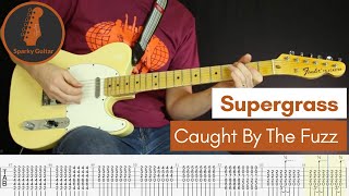Caught By The Fuzz - Supergrass (Guitar Cover #79 with Tabs)