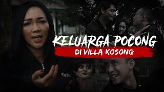 Heboh!!! Keluarga Pocong Di Villa Kosong Eps 2| Dimensi Lain