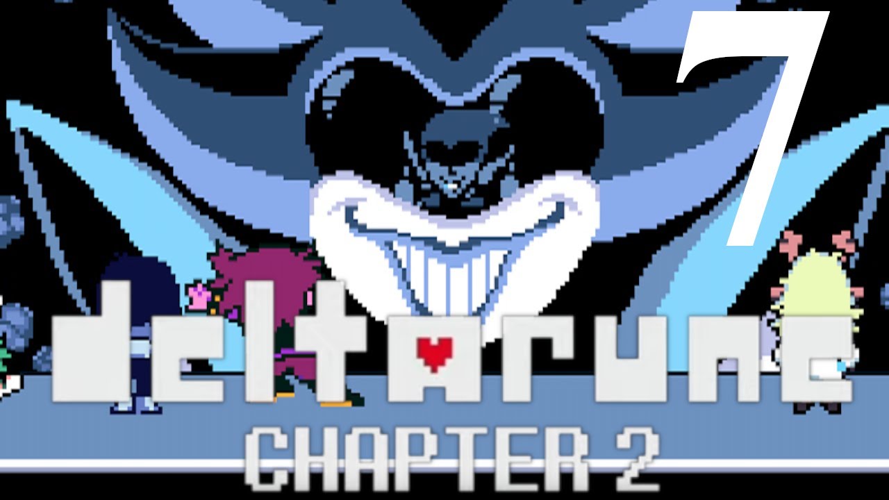 The end of another chapter!!! - Deltarune Chapter 2 Ep. 7 FINAL - YouTube