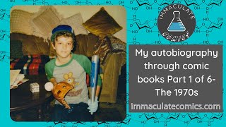 My autobiography through comic books part 1 of 6- the 1970s - just for fun