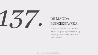 #137 czy należy bać się ocieplenia klimatu, gdzie potrzebne są zmiany i co czeka młodsze pokolenia