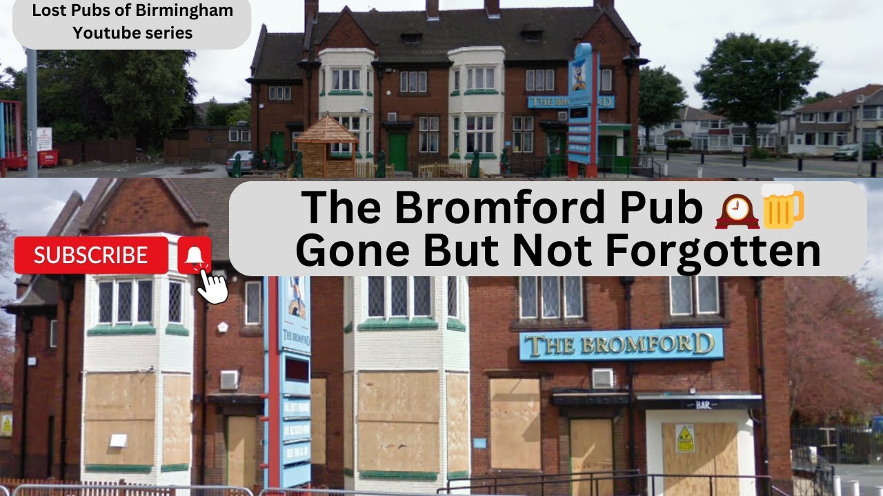 The Lost Bromford Pub of Birmingham 1930s-2010s 🕰️ Time Capsule: 📜🏚️ # ...