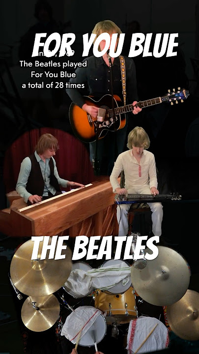 For You Blue | Deconstructed & Recreated #thebeatles