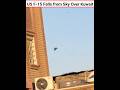 US F-15 Falls from Sky Over Kuwait #shorts