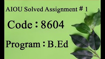 AIOU Code 8604 Solved Assignment No 1 Spring 2023 | Baloch Academy