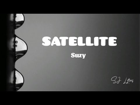 Suzy - SATELLITE|SJ Lyrics
