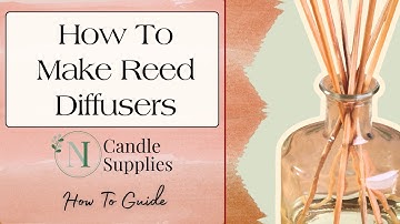 Learn How to Make Reed Diffusers to Make Your Home Smell Amazing!