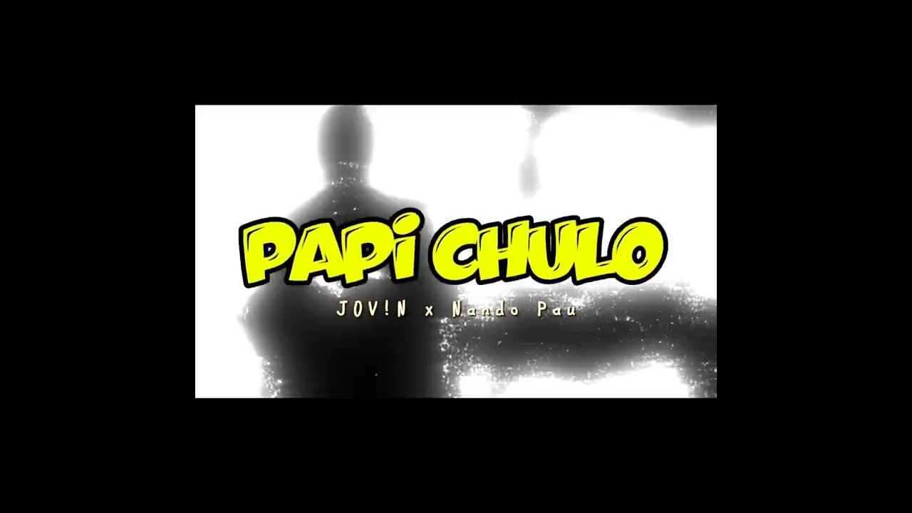 PAPI CHULO - JOV!N x Nando Pau ( RMX )