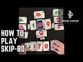 How To Play Skip-Bo