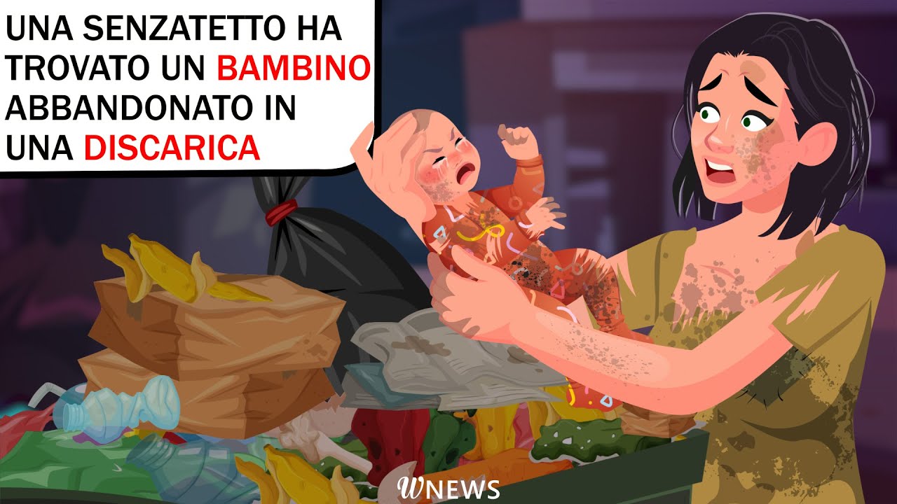 Una senzatetto ha trovato un BAMBINO abbandonato in una DISCARICA - YouTube