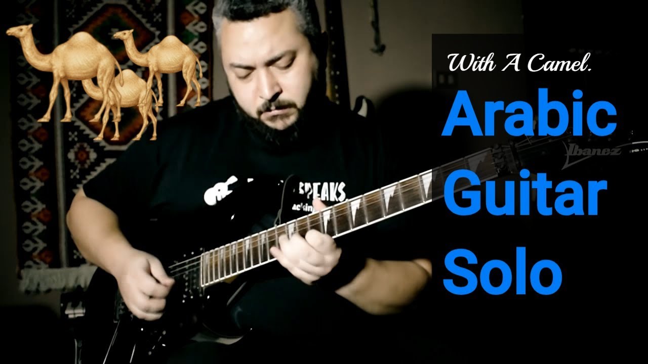 Arabic guitar solo improvisation - With A Camel - YouTube