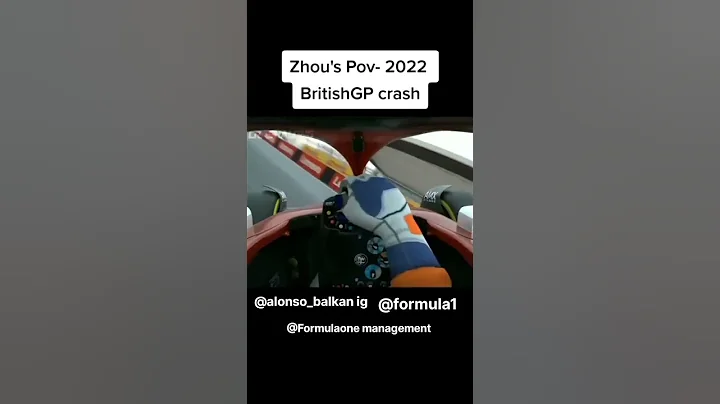 Zhou crash - British GP 22 Pov - DayDayNews
