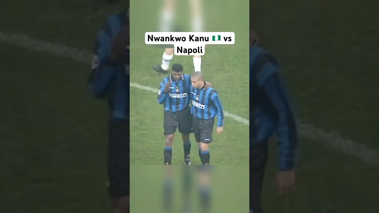 Nwankwo Kanu 🇳🇬 vs Napoli in 1998 #nigeria #africa #africanfootball #nigerian #football #inter